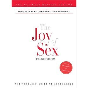 The Joy of Sex -- Alex Comfort